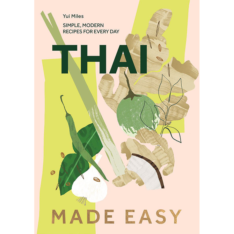 Thai Made Easy Modern Receipes for Every Day-0