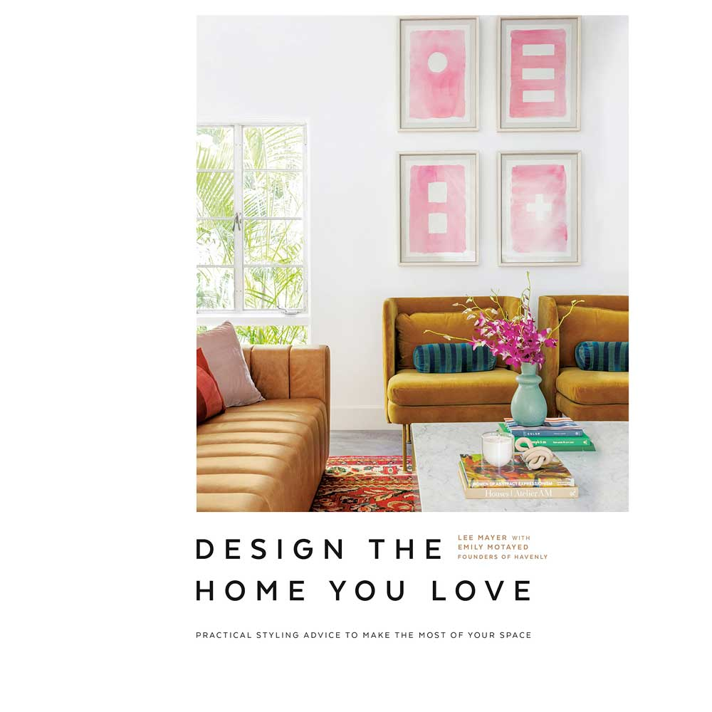 Design the Home You Love: Ideas, Inspiration, and Practical Advice for Developing Your Personal Style-0