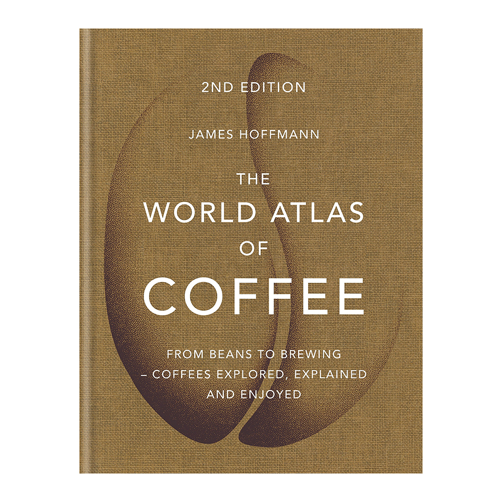 The World Atlas Of Coffee: From Beans To Brewing, Coffees Explored, Explained & Enjoyed-0