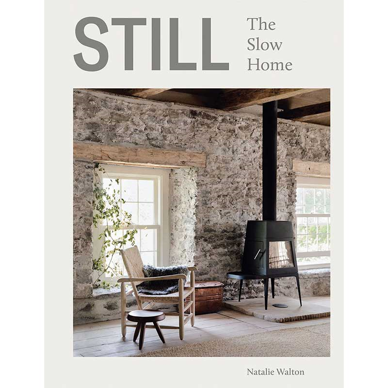 Still: The Slow Home Inspirational Interiors Design Book-0