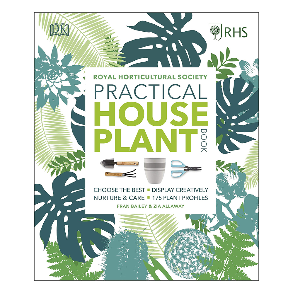 RHS Practical House Plant Book: Choose The Best, Display Creatively, Nurture and Care, 175 Plant Profiles-0